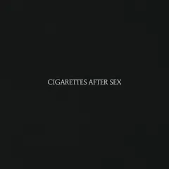Cigarettes After Sex