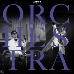 LIPTA AND THE ORCHESTRA