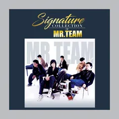 Signature Collection of Mr.team