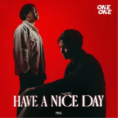 HAVE A NICE DAY