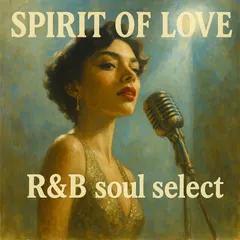 Spirit of Love R&B Soul select