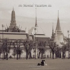 Mental Vacation (Side one)