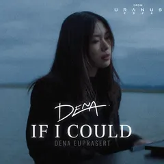 If I Could (From "Uranus2324")