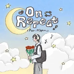 On repeat (for khun)