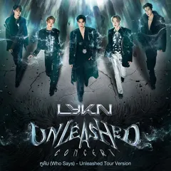 หูดับ (Who Says) [Unleashed Tour Version]