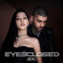 EYES CLOSED (with ZAYN)