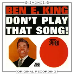 Don't Play That Song!