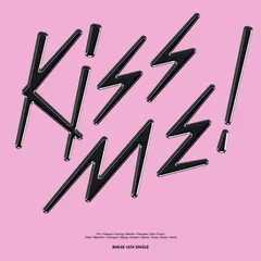 Kiss Me!